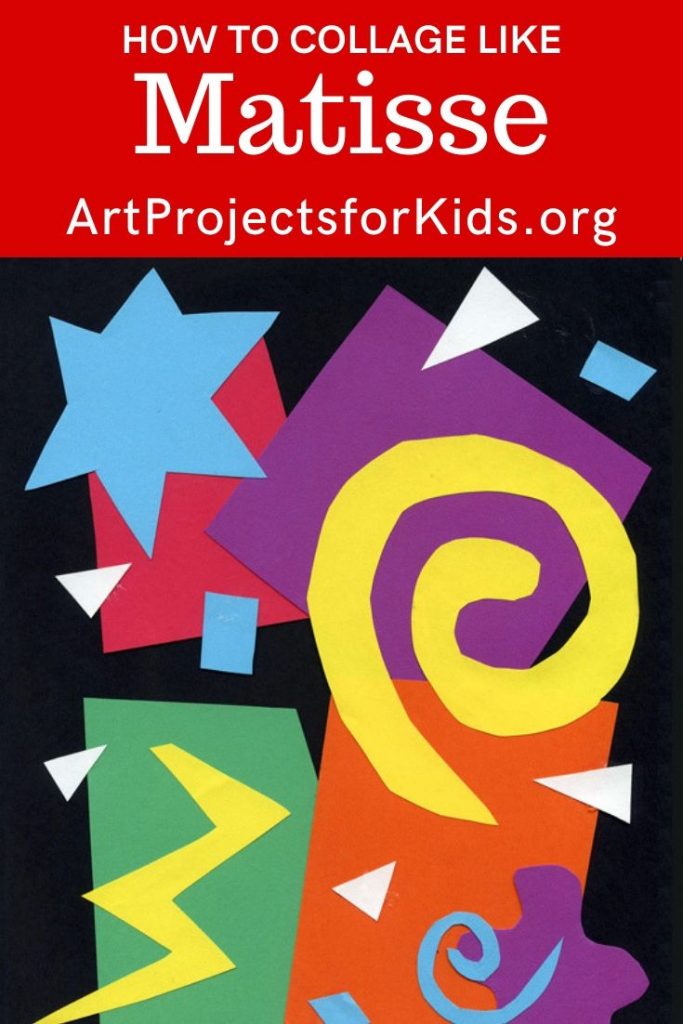 Matisse Art Project Collage · Art Projects for Kids