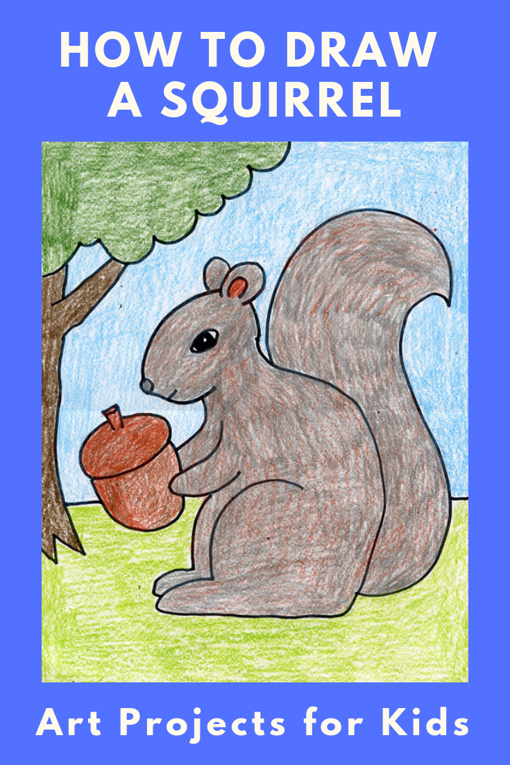 How to Draw a Squirrel, Step by Step · Art Projects for Kids