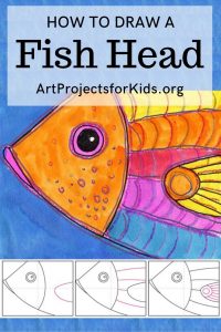 Draw and Paint a Colorful Fish Head Â· Art Projects for Kids