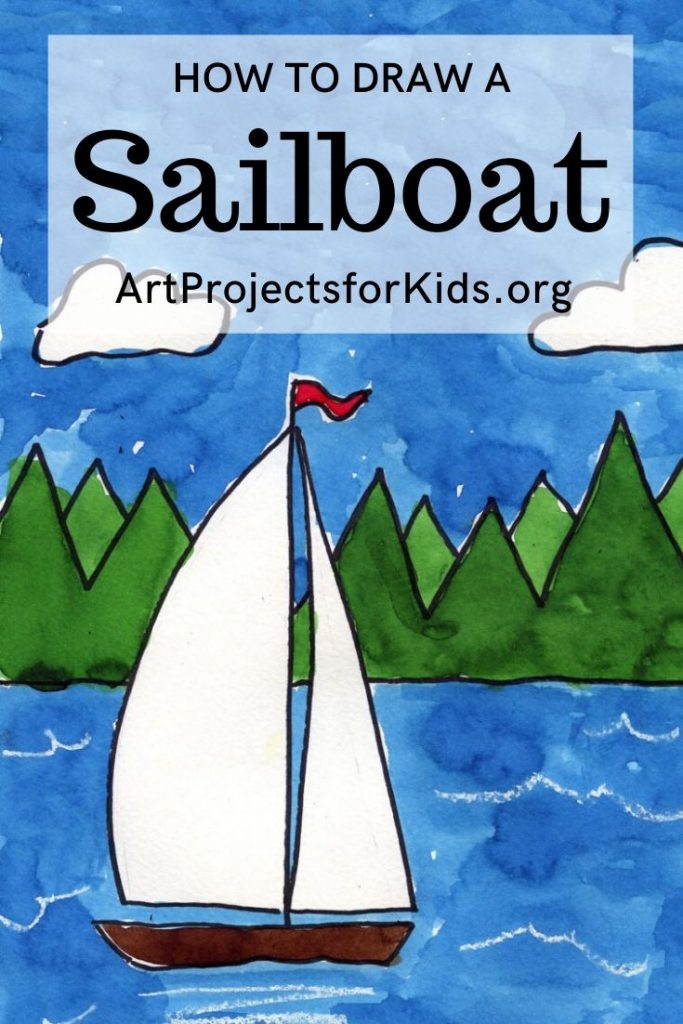 How to Draw a Sailboat · Art Projects for Kids
