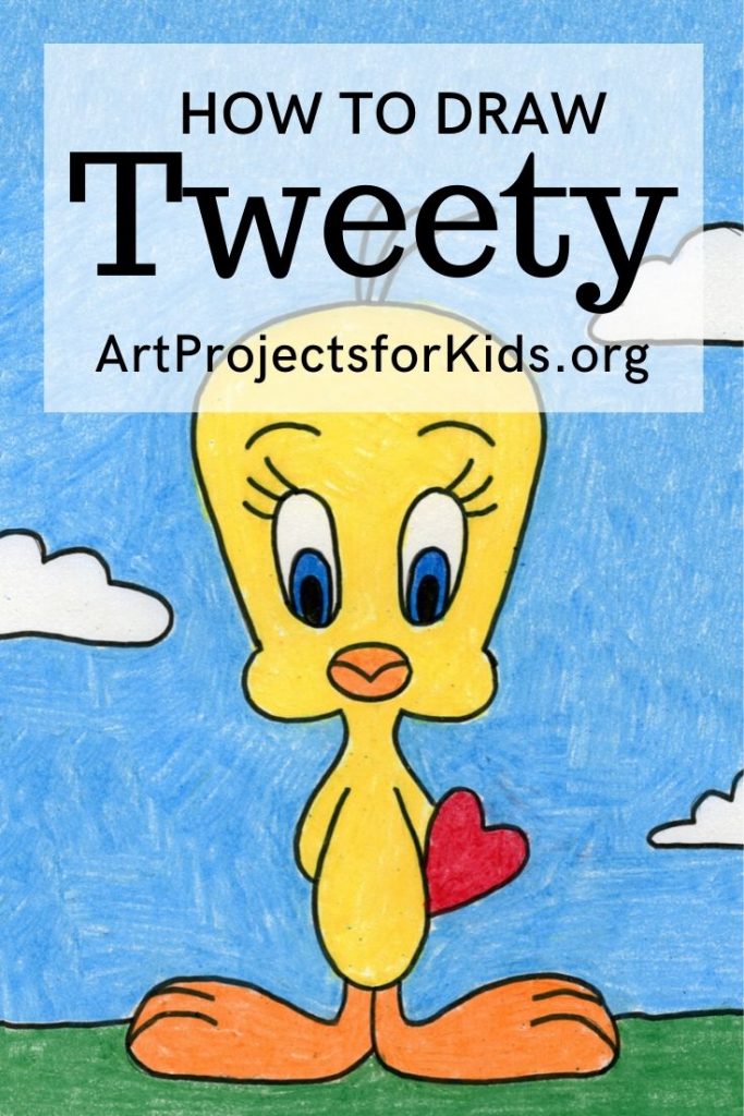 How To Draw Tweety Bird Art Projects For Kids