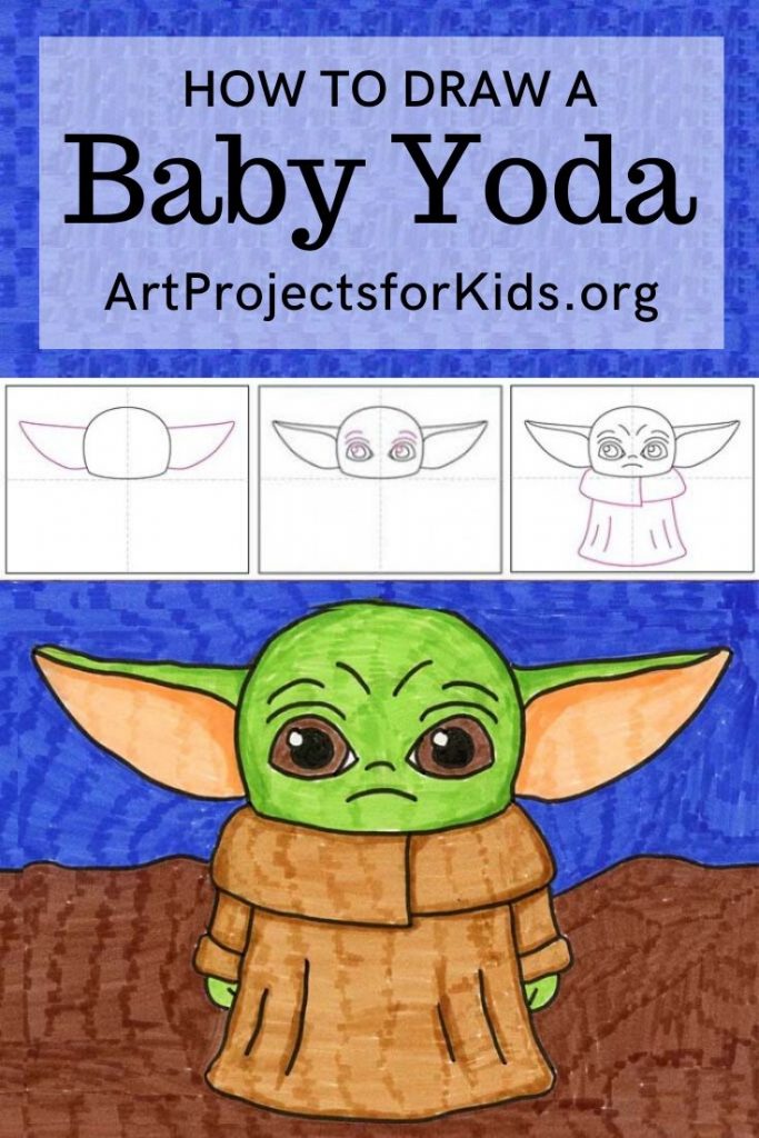 How To Draw Baby Yoda Art Projects For Kids