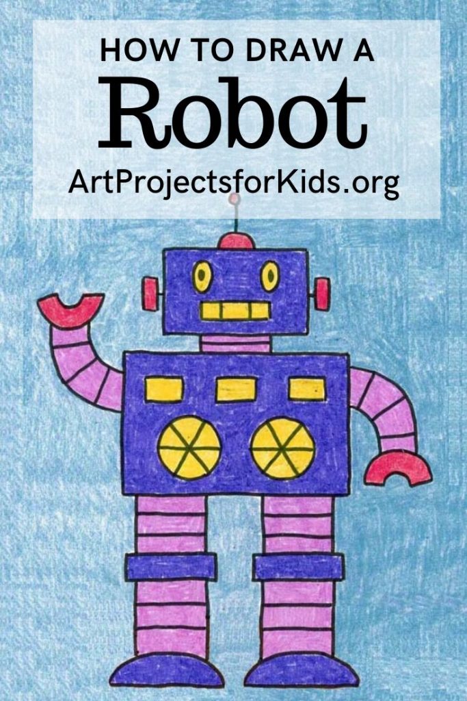 How to Draw a Robot · Art Projects for Kids