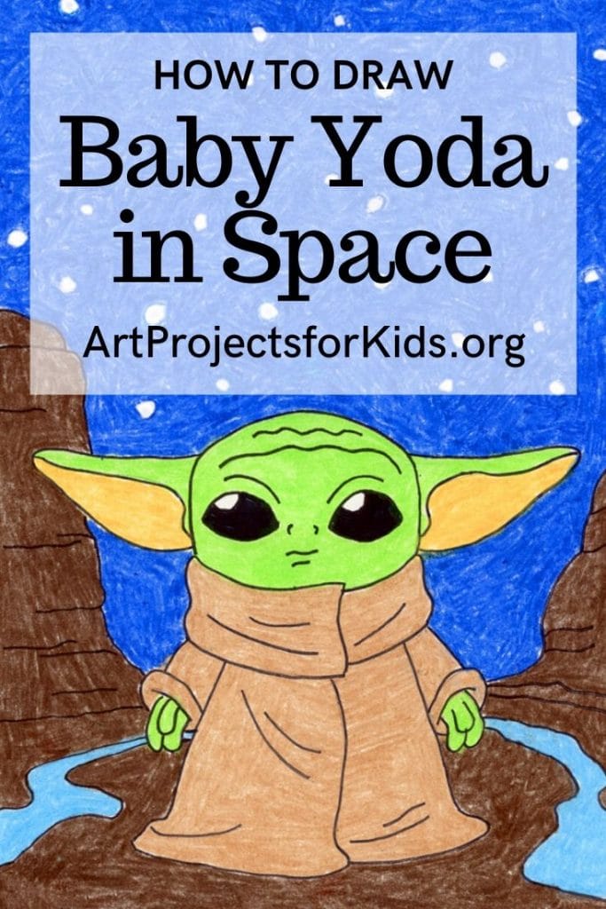 Draw Baby Yoda in Space Art Projects for Kids