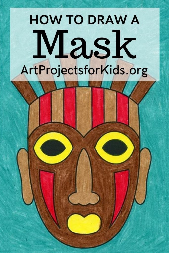 How to Draw a Tribal Mask Â· Art Projects for Kids