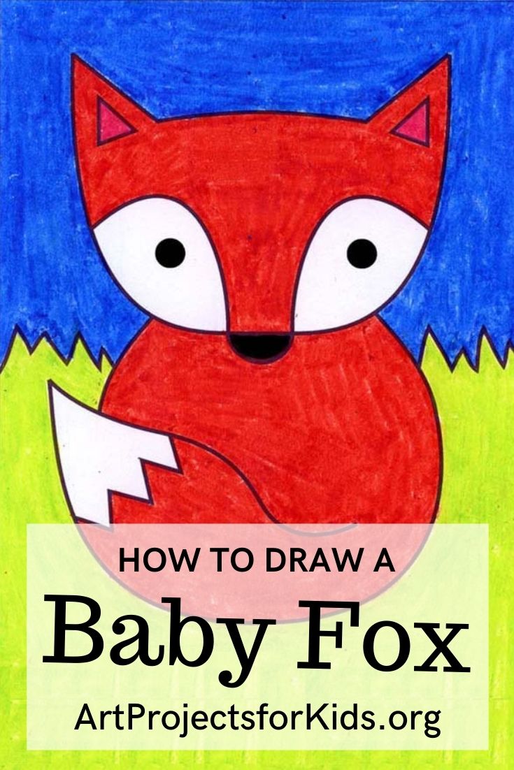 How to Draw a Baby Fox · Art Projects for Kids