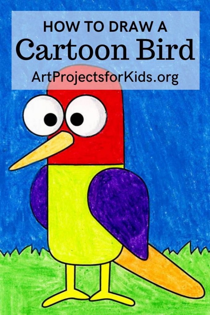 How to Draw a Cartoon Bird · Art Projects for Kids