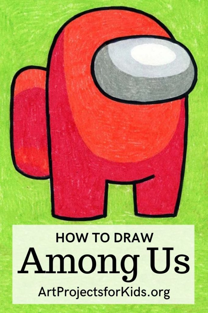 How To Draw An Among Us Crew Mate Art Projects For Kids