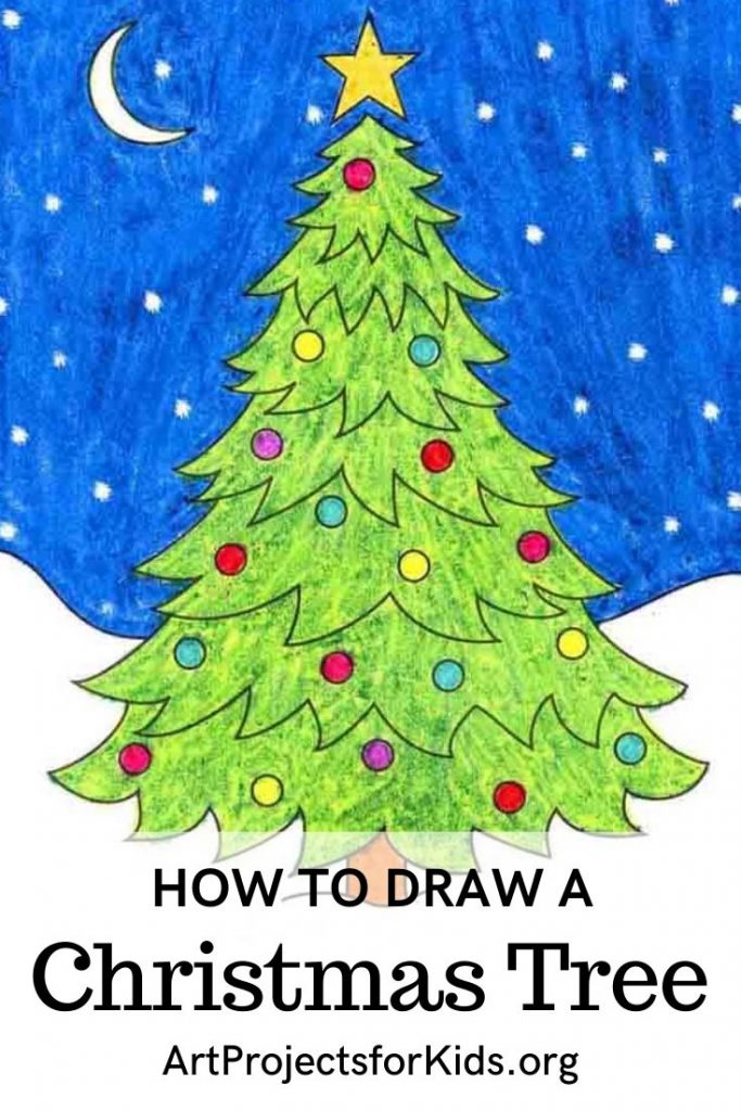 How To Draw An Easy Christmas Tree Art Projects For Kids