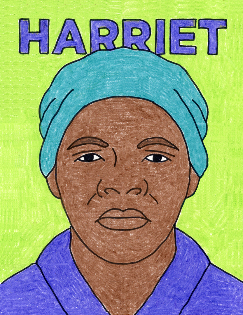 Remarkable Women How To Draw Harriet Tubman Art Projects For Kids