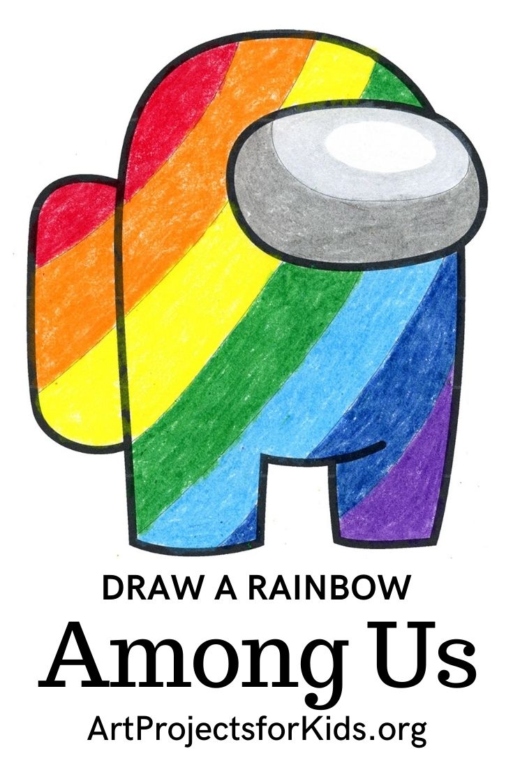 Draw An Among Us Crew Mate Rainbow Style Art Projects For Kids