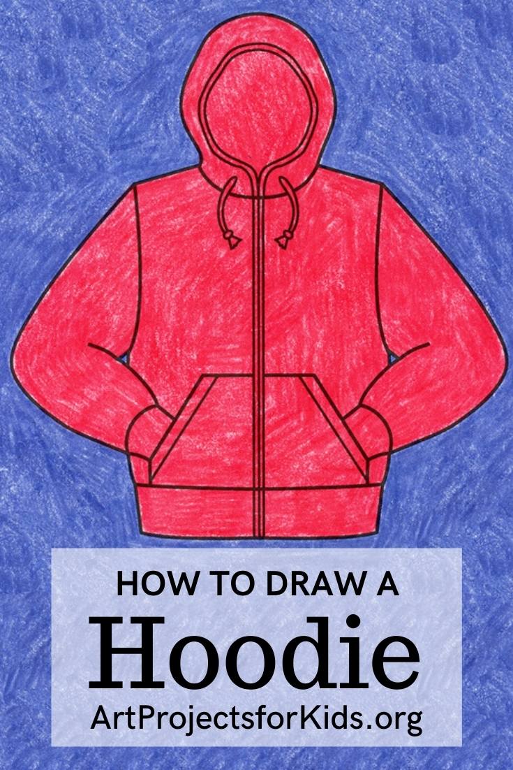 How To Draw A Hoodie Art Projects For Kids