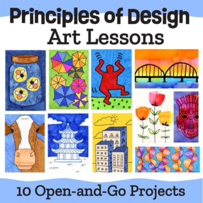 Principles of Design Art Lessons: 10 Open-and-Go Projects